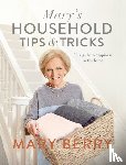 Berry, Mary - Mary's Household Tips and Tricks