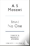 Mosawi, Anthony - Trust No One