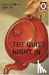 Hazeley, Jason, Morris, Joel - The Ladybird Book of The Quiet Night In