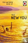 Hazeley, Jason, Morris, Joel - The Ladybird Book of The New You