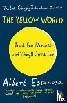 Espinosa, Albert - The Yellow World