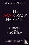 Graeber, David - The Democracy Project