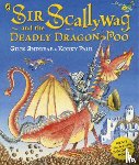 Andreae, Giles - Sir Scallywag and the Deadly Dragon Poo