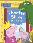 Peppa Pig - Peppa Pig: Theatre Show Sticker Book