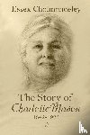 Cholmondeley, Essex - The Story of Charlotte Mason, 1842-1923