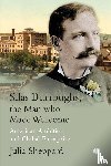 Sheppard, Julia - Silas Burroughs, the Man who Made Wellcome