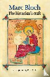 Bloch, Marc - The Historian's Craft