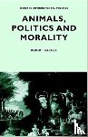 Garner, Robert - Animals, Politics and Morality