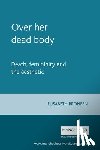 Bronfen, Elisabeth - Over Her Dead Body