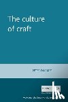 Dormer, Peter - The Culture of Craft