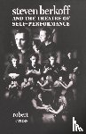 Cross, Robert - Steven Berkoff and the Theatre of Self-Performance