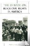 Verney, Kevern - The Debate on Black Civil Rights in America