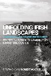  - Unfolding Irish Landscapes