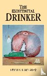 Earnshaw, Steven - The Existential Drinker