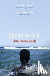 Iweala, Uzodinma - Speak No Evil