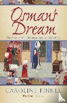 Finkel, Caroline - Osman's Dream
