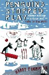 Thompson, Harry - Penguins Stopped Play