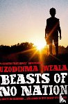 Iweala, Uzodinma - Beasts of No Nation