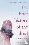 Brockmeier, Kevin - The Brief History of the Dead