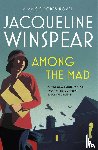 Winspear, Jacqueline - Among the Mad