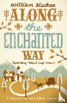 Blacker, William - Along the Enchanted Way