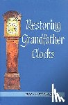 Smith, Eric, Smith, Brian - Restoring Grandfather Clocks