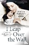 Baldwin, Monica - I Leap Over the Wall
