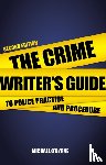 O'Byrne, Michael - Crime Writer's Guide to Police Practice and Procedure