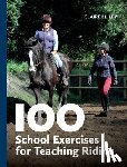 Lilley, Claire - 100 School Exercises for Teaching Riding