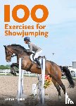 Tubbs, Sarah - 100 Exercises for Showjumping
