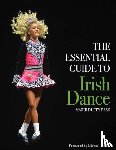 Duffy Pask, Marie - Essential Guide to Irish Dance