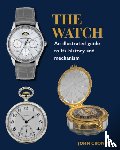 Cronin, John - Watch - An Illustrated Guide to its History and Mechanism