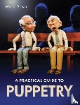 Down, Mark - Practical Guide to Puppetry