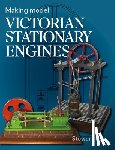 Hart, Stewart B - Making Model Victorian Stationary Engines