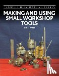Wyatt, Neil - Making and Using Small Workshop Tools