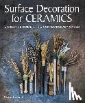 Ireland, Claire - Surface Decoration for Ceramics