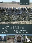 Aitken, Nick - Dry Stone Walling - Materials and Techniques