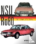 Buckley, Martin - NSU Ro80 - The Complete Story