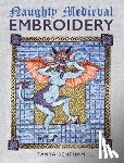 Bentham, Tanya - Naughty Medieval Embroidery
