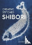 Wilson, Annabel - Creative Stitched Shibori