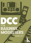 Forty, Fiona - DCC for Railway Modellers
