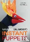 Currell, David - Making (Almost) Instant Puppets