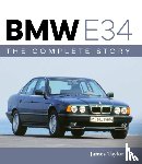 Taylor, James - BMW E34 – The Complete Story