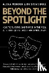 Morden, Alexa, Bull, Dr Stephen - Beyond the Spotlight