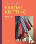 Haffenden, Vikki - Machine Knitter’s Guide to Partial Knitting