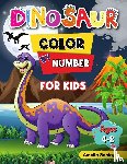Sealey, Amelia - Dinosaur Color by Number for Kids