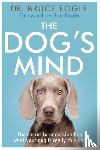 Fogle, Bruce - The Dog's Mind