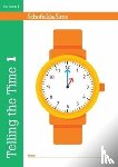 Schofield & Sims, Shaw, Christine - Telling the Time Book 1 (KS1 Maths, Ages 5-6)