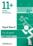 Schofield & Sims, Sian, Goodspeed - 11+ Verbal Reasoning Rapid Tests Book 6: Year 6-7, Ages 11-12