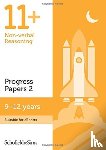 Schofield & Sims, Rebecca, Brant - 11+ Non-verbal Reasoning Progress Papers Book 2: KS2, Ages 9-12